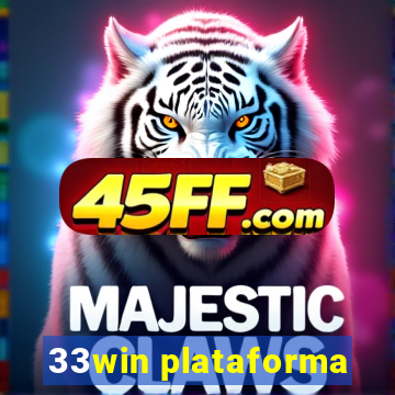 33win plataforma